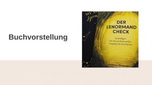 Buchvorstellung zum professioneller Umgang mit den lenormandkarten.